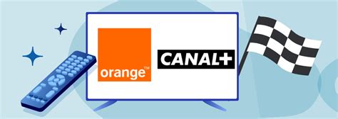 qualité canal plus orange
